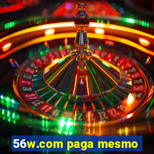 56w.com paga mesmo